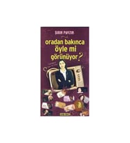 Oradan Bakınca Öyle Mi Görünüyor ?-Şirin Payzın