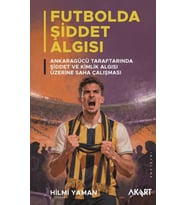 Futbolda Şiddet Algısı: Ankaragücü Taraftarında Şiddet ve Kimlik