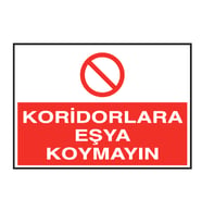 Koridorlara Eşya Koymayın  Metal Uyarı Levhası