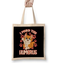 I Found This Humerus Archaeology Pun Bone Humor Bez Çanta Uzun Saplı