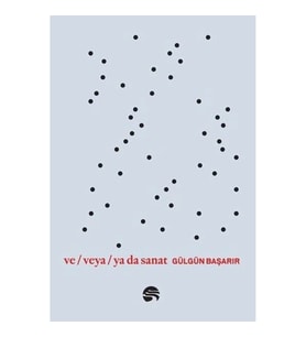 Ve Veya Ya da Sanat