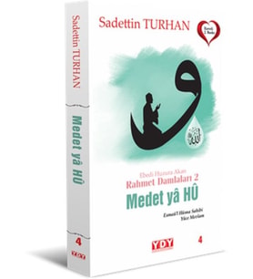 Ebedi Huzura Akan Rahmet Damlaları 2 Medet Ya Hu
