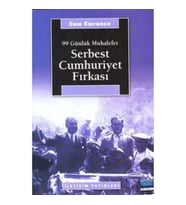 Serbest Cumhuriyet Fırkası: 99 Günlük Muhalefet