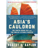 Asia'S Cauldron: The South China Sea And The End Of A Stable Pacific (Krem)
