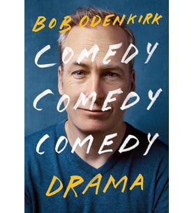 Comedy, Comedy, Comedy, Drama: The Sunday Times Bestseller