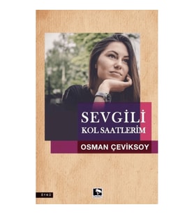 Sevgili Kol Saatlerim