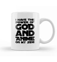 I Have The Power Of God and Anime On My Side Kupa Bardak Porselen