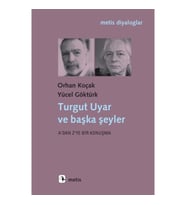 Turgut Uyar ve Başka Şeyler