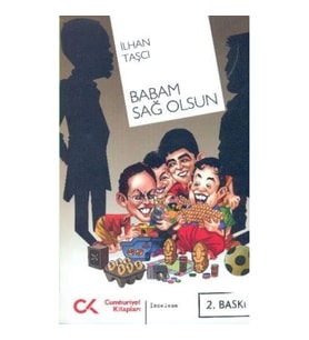 Babam Sağ Olsun