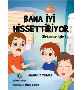 Bana Iyi Hissettiriyor (Erkekler Için) - Mahmut Yılmaz