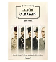 Masa - Atatürk Olmasaydı - Con Sinov