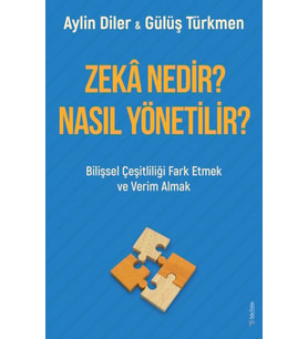 Zeka Nedir? Nasıl Yönetilir? - Aylin Diler / Gülüş Türkmen