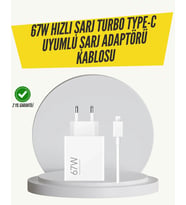 67W Turbo Hızlı Şarj Adaptörü ve Type-C Kablo Güvenli Şarj Teknolojisi