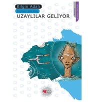 Can Çocuk - Uzaylılar Geliyor Bilgin Adalı