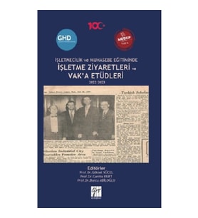 İşletmecilik Ve Muhasebe Eğitiminde İşletme Ziyaretleri Ve Vak’a Etüdleri 2022-2023