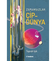 Zamansızlar - Çipdünya