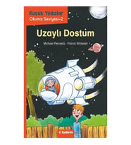 Uzaylı Dostum - Küçük Yıldızlar Okuma Seviyesi 2