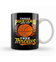 Funny Three Pointers Are My Free Throws Basketball Kupa Bardak Porselen