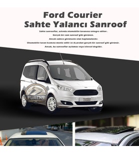 Ford Courier Parlak Siyah Yalancı Çakma Sahte Sunroof