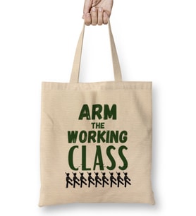 Arm The Working Class- Arm Gift Bez Çanta Uzun Saplı
