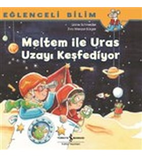 Meltem ile Uras Uzayı Keşfediyor - Eğlenceli Bilim