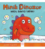 Minik Dinozor Nasıl Banyo Yapar?