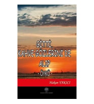 Gitti Kahve Gözlerini de Alıp