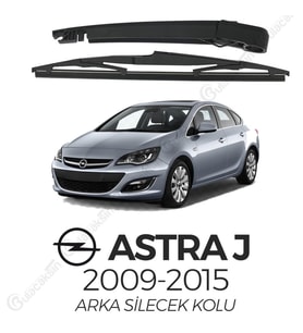 Opel Astra J 2009-2015 Arka Silecek Kolu ve Silecek Seti