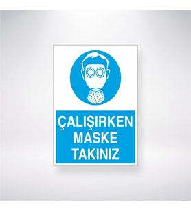Çalışırken Maske Takınız 21x28 Arkası Yapışkanlı Levha