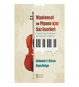 Viyolonsel Ve Piyano İçin Saz Eserleri