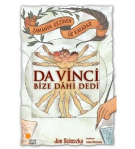 Zamanda Gezinen Üç Kafadar - Bize Dahi Dedi