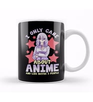 I Only Care About Anime And Like Maybe 3 People Kupa Bardak Porselen