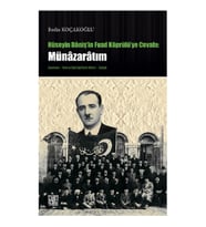 Hüseyin Daniş'in Fuad Köprülü'ye Cevabı: Münazaratım