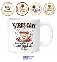 Stres Çayı Yazılı Komik Baskılı Kupa Bardak Esprili Hediye Porselen Mug