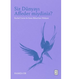Siz Dünyayı Affeder miydiniz? Hamza Er