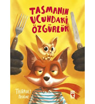 Tasmanın Ucundaki Özgürlük thıbault Prugne Timaş Çocuk