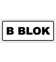 B BLOK YAZILI YÖNLENDİRME LEVHASI (Beyaz)
