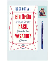 Bir Ömür Nasıl Yaşanır - Ilber Ortaylı - 9789752430990 Kronik Kitap - Büro Mavi Tükenmez Kalem