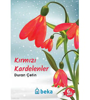 Kırmızı Kardelenler Beka Yayınları Duran Çetin Kitapları ve Eserleri Beka Kitap