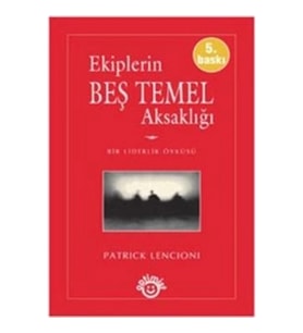 Ekiplerin Beş Temel Aksaklığı
