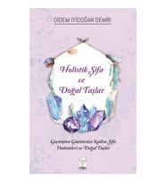 Holistik Şifa ve Doğal Taşlar