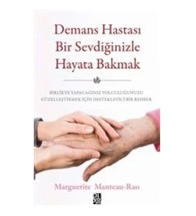 Demans Hastası Bir Sevdiğinizle Hayata Bakmak