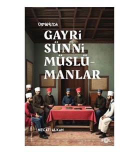 Osmanlı’da Gayrisünni Müslümanlar