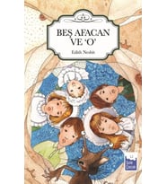 Beş Afacan ve O