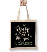 When Life Gives You Shit Grow a Garden Funny Pun Bez Çanta Uzun Saplı