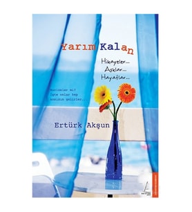Yarım Kalan - Ertürk Akşun
