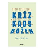 Dünya Siyasetinde Kriz, Kaos ve Düzen