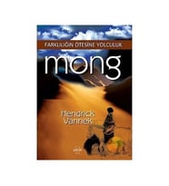 MONG - FARKLILIĞIN ÖTESİNE YOLCULUK
