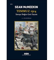 Temmuz 1914 - Savaşa Doğru Geri Sayım