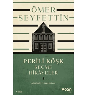 Perili Köşk ve Seçme Hikâyeler (Günümüz Türkçesiyle)